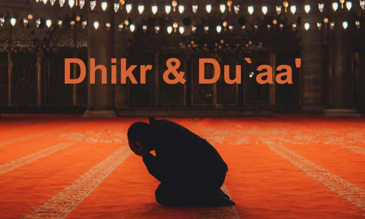 Dhikr & Du`aa'